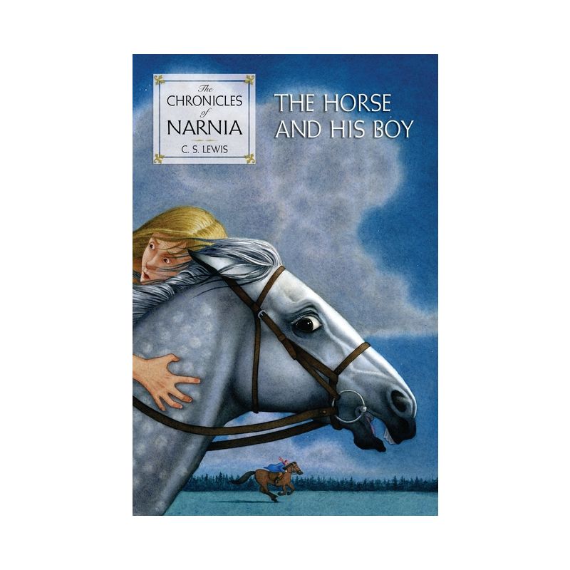 The Horse and His Boy - (Chronicles of Narnia) by C S Lewis, 1 of 2