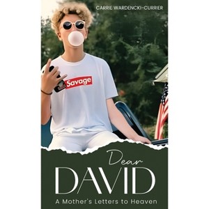 Dear David - by  Carrie Wardencki-Currier (Hardcover) - 1 of 1