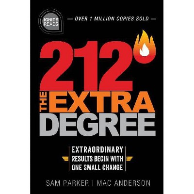 212 the Extra Degree - (Ignite Reads) 2nd Edition by  Sam Parker & Mac Anderson (Hardcover)