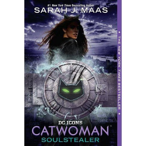 Soulstealer Dc Icons Catwoman By Sarah J Maas Paperback Target