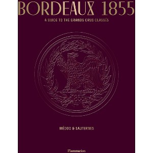 Bordeaux 1855 - by  Conseil Des Grands Crus Classés (Paperback) - 1 of 1