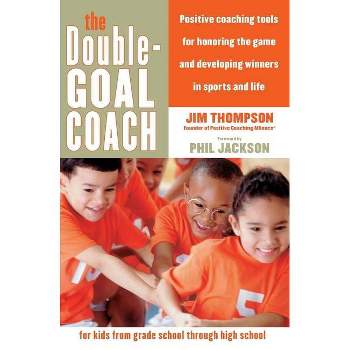 The Double-Goal Coach - by  Jim Thompson (Paperback)