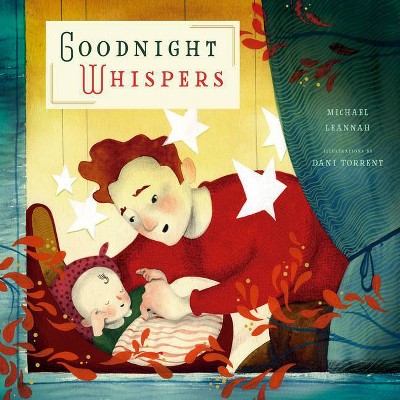 Goodnight Whispers - by  Michael Leannah (Hardcover)