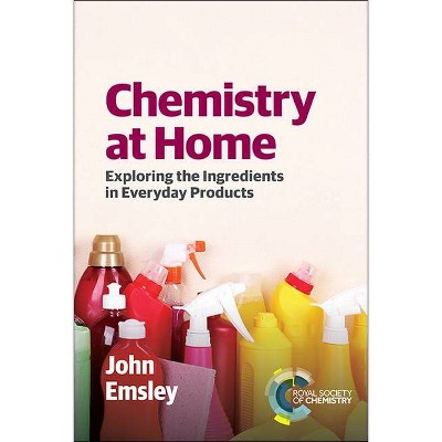 Chemistry at Home - by  John Emsley (Paperback)