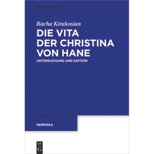 Die Vita der Christina von Hane - (Hermaea. Neue Folge) by  Racha Kirakosian (Paperback) - 1 of 1