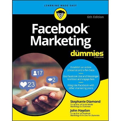 Facebook Marketing for Dummies - (For Dummies) 5th Edition by  Stephanie Diamond & John Haydon (Paperback)