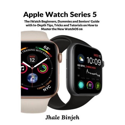 Apple Watch Series 5 - by  Jhale Binjeh (Paperback)