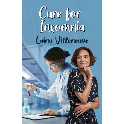 Cure for Insomnia - by  Laina Villeneuve (Paperback)