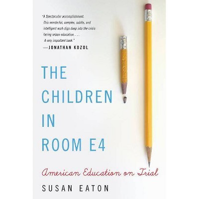 The Children in Room E4 - by  Susan Eaton (Paperback)