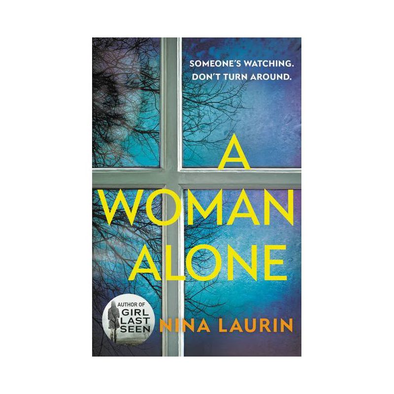 A Woman Alone - by Nina Laurin (Paperback), 1 of 2