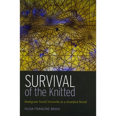 Survival of the Knitted - by  Vilna Francine Bashi Treitler (Paperback)