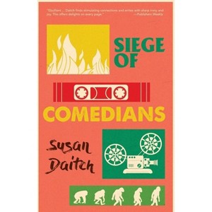 Siege of Comedians - by  Susan Daitch (Paperback) - 1 of 1