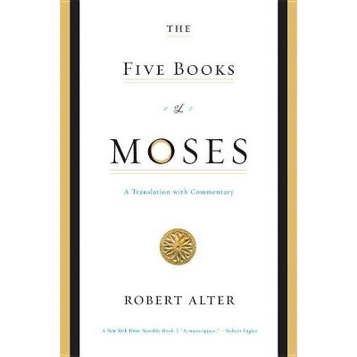 The Five Books of Moses - by  Robert Alter (Paperback)