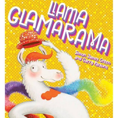 Llama Glamarama - (Hardcover)