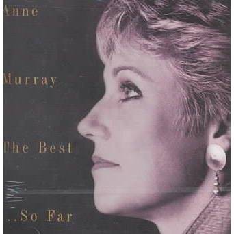 Anne Murray - The Best...So Far (CD)