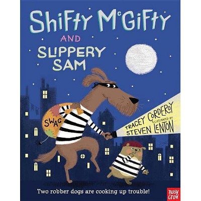 Shifty McGifty and Slippery Sam - by  Tracey Corderoy (Hardcover)