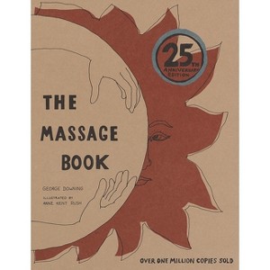 The Massage Book - 25th Edition by  George Downing (Paperback) - 1 of 1