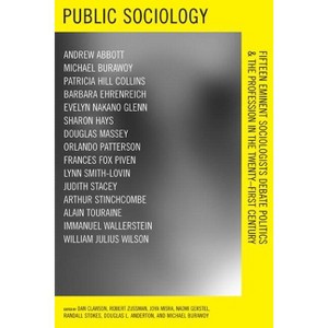Public Sociology - by  Dan Clawson & Robert Zussman & Joya Misra & Naomi Gerstel & Randall Stokes & Douglas L Anderton (Paperback) - 1 of 1