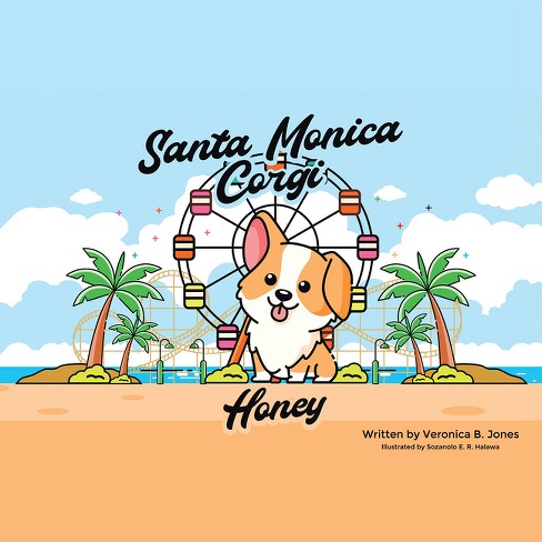 Santa Monica Corgi - By Veronica B Jones (paperback) : Target