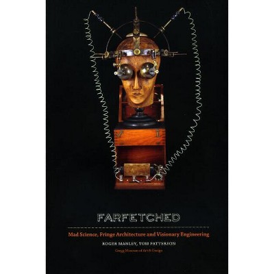 Farfetched - by  Roger Manley & Tom Patterson (Paperback)