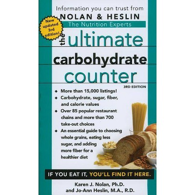 The Ultimate Carbohydrate Counter - 3rd Edition by  Karen J Nolan & Jo-Ann Heslin (Paperback)