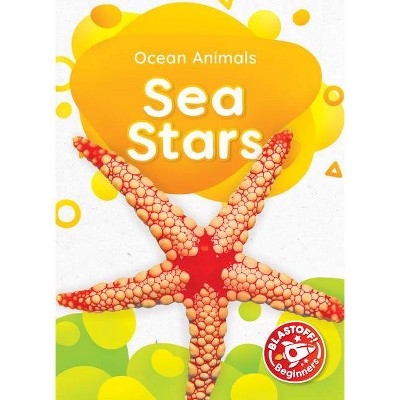  Sea Stars - (Ocean Animals) by  Derek Zobel (Hardcover) 