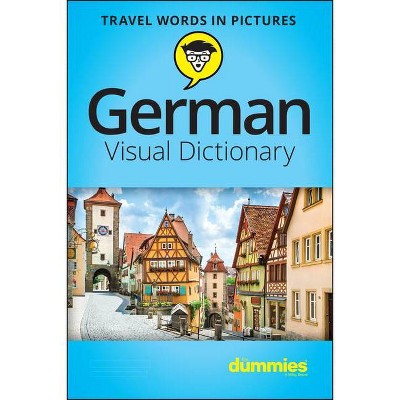 German Visual Dictionary for Dummies - by  The Experts at Dummies (Paperback)