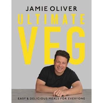 Ultimate Veg - by  Jamie Oliver (Hardcover)