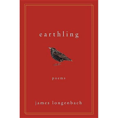 Earthling - by  James Longenbach (Paperback)