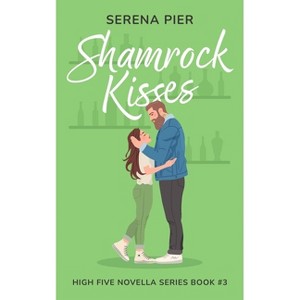Shamrock Kisses - (High Five Novella) Large Print by  Serena Pier (Paperback) - 1 of 1
