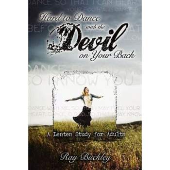 Hard to Dance with the Devil on Your Back - by  Ray Buckley (Paperback)