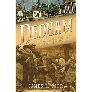 Dedham - by  James L Parr (Paperback) - 1 of 1