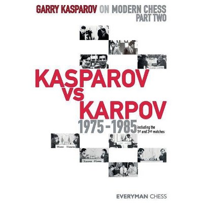 Garry Kasparov on Modern Chess - (Paperback)