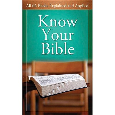 Know Your Bible - (Value Books Value Books) by  Paul Kent (Paperback)