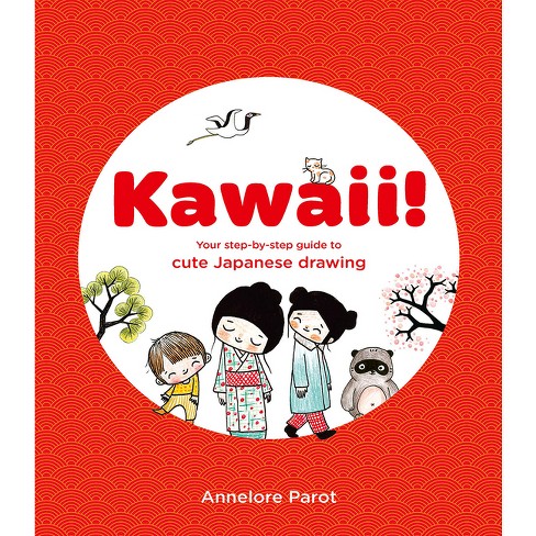 Kawaii! - by  Annelore Parot (Paperback) - image 1 of 1