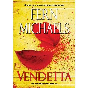 Vendetta - (Sisterhood) by  Fern Michaels (Paperback)
