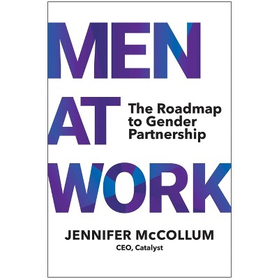 Men at Work - by  Jennifer McCollum (Hardcover)