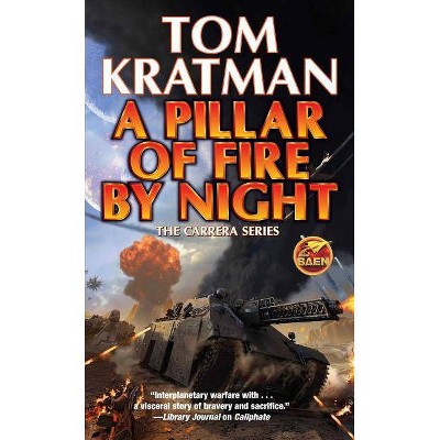 A Pillar of Fire by Night, 7 - (Carrera) by  Tom Kratman (Paperback)