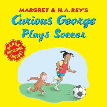 Curious George Plays Soccer - by  H A Rey (Paperback)