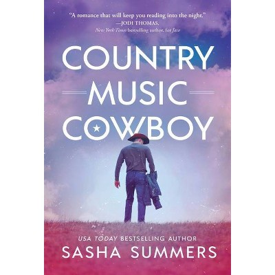 Country Music Cowboy - (Kings of Country) by  Sasha Summers (Paperback)