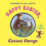 Happy Easter, Curious George (Hardcover) by H. A. Rey