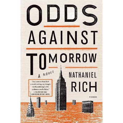 Odds Against Tomorrow - by  Nathaniel Rich (Paperback)