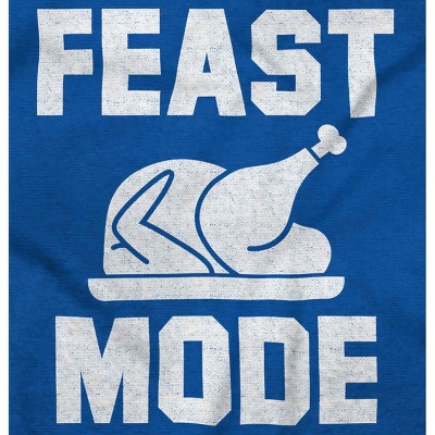 Feast Mode Thanksgiving Dinner Turkey Crewneck T Shirts Boy Girl Brisco Brands