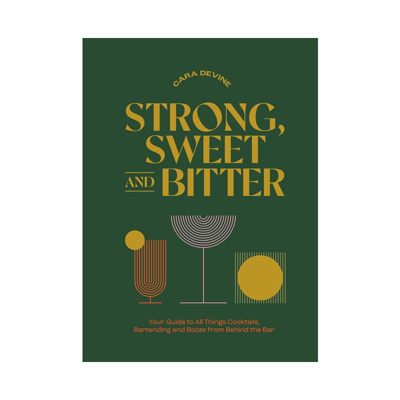 Strong, Sweet and Bitter - by  Cara Devine (Hardcover), 1 of 2