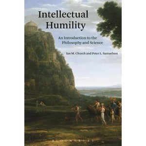 Intellectual Humility - by  Ian Church & Peter L Samuelson (Paperback) - 1 of 1