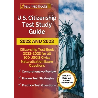 Us Citizenship Test Study Guide 2022 And 2023 - By Anne Morris ...