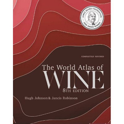 The World Atlas of Wine 8th Edition - by Jancis Robinson & Hugh Johnson (Hardcover)