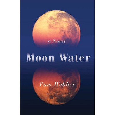 Moon Water - by  Pam Webber (Paperback)