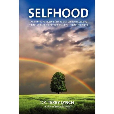 Selfhood - by  Terry Lynch (Paperback)