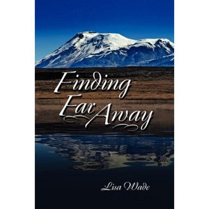 Finding Far Away - by  Lisa Wade (Paperback) - 1 of 1